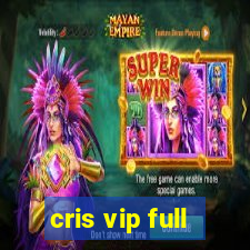 cris vip full